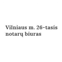 Vilniaus m. 26-asis notarų biuras